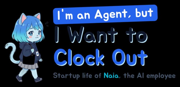 I'm an Agent, but I Want to Clock Out